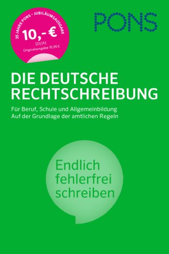 Beispielbild fr PONS Die deutsche Rechtschreibung: Fr Beruf, Schule und Allgemeinbildung. Auf der Grundlage der amtlichen Regeln zum Verkauf von medimops