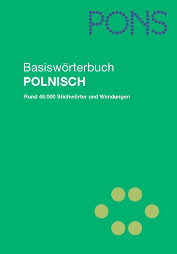 9783125173330: PONS Basiswrterbuch Polnisch: Polnisch-Deutsch/Deutsch-Polnisch. Rund 48.000 Stichwrter und Wendungen
