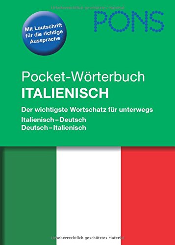PONS Pocket-Wörterbuch Italienisch: Der wichtigste Wortschatz für Unterwegs. Italienisch-Deutsch/Deutsch-Italienisch