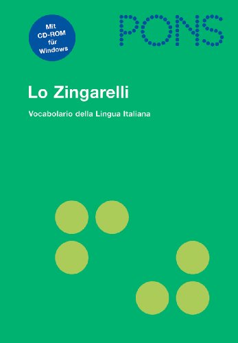 PONS Lo Zingarelli: Vocabolario della Lingua Italiana : Vocabolario della Lingua Italiana. Über 143.000 Stichwörter - Nicola Zingarelli