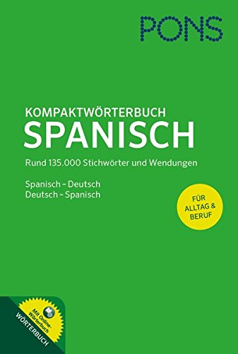 Beispielbild fr PONS Kompaktwrterbuch Spanisch: Spanisch-Deutsch / Deutsch-Spanisch. Mit Online-Wrterbuch zum Verkauf von medimops