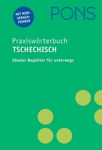 9783125174092: PONS Praxiswrterbuch Tschechisch: Tschechisch-Deutsch /Deutsch-Tschechisch. Mit Sprachfhrer