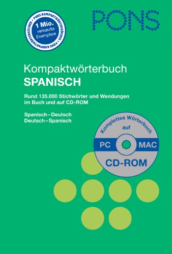 Beispielbild fr PONS Kompaktwrterbuch Spanisch: Rund 135.000 Stichwrter und Wendungen. Spanisch-Deutsch / Deutsch-Spanisch. Mit CD-ROM zum Verkauf von medimops