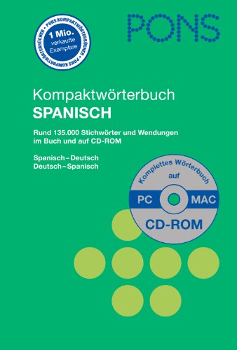 PONS Kompaktwörterbuch; Teil: Spanisch-Deutsch, Deutsch-Spanisch : [rund 135.000 Stichwörter und Wendungen im Buch und auf CD-ROM];[NEUwertig und noch in der Originalfolie eingeschweisst] [bearb. von: Laura Ramírez Sáinz ; Marieluise Schmitz] - Ramírez Sáinz, Laura (Mitwirkender)