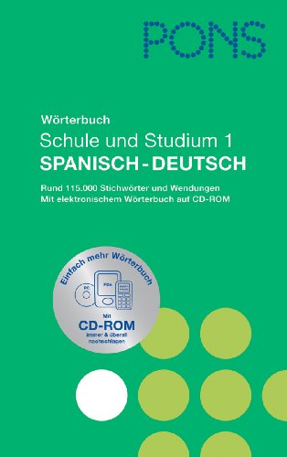 9783125174351: PONS Wrterbuch fr Schule und Studium 1 / Spanisch-Deutsch: Rund 115.000 Stichwrter und Wendungen. Mit elektronischem Wrterbuch aud CD-ROM