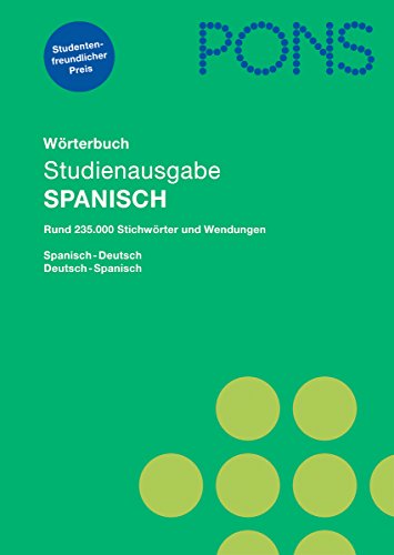 PONS Wörterbuch Studienausgabe Spanisch. Rund 235.000 Wörter und Wendungen. Spanisch-Deutsch/Deutsch-Spanisch. - Schmitz, Marieluise