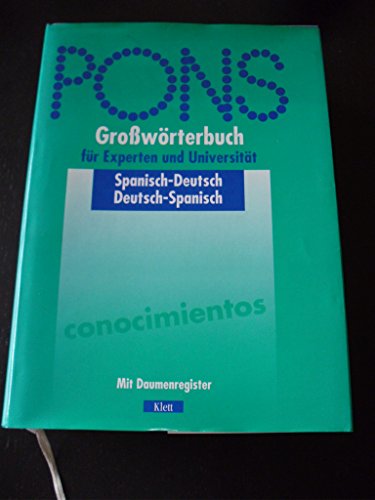 9783125174412: PONS Growrterbuch Spanisch fr Experten und Universitt. Mit Daumenregister.