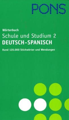 Beispielbild fr PONS Wrterbuch fr Schule und Studium Teil 2 Deutsch-Spanisch zum Verkauf von medimops