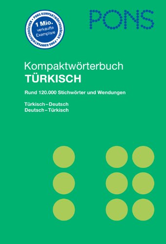 PONS Kompaktwörterbuch Türkisch: Rund 120.000 Stichwörter und Wendungen. Türkisch-Deutsch / Deutsch-Türkisch - Nazim Kiygi