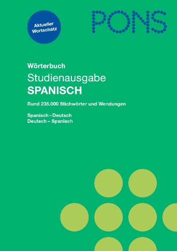 9783125174672: PONS Wrterbuch fr Schule und Studium Studienausgabe Spanisch: Spanisch-Deutsch/Deutsch-Spanisch