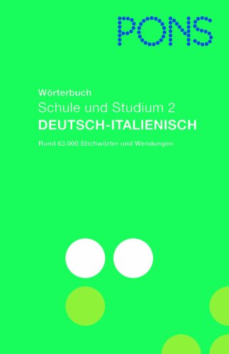 PONS Wörterbuch für Schule und Studium / Italienisch. Neubearbeitung: Deutsch-Italienisch - Birgit Klausmann