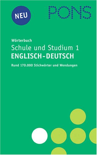 Beispielbild fr PONS Wrterbuch fr Schule und Studium 1 Englisch - Deutsch zum Verkauf von medimops