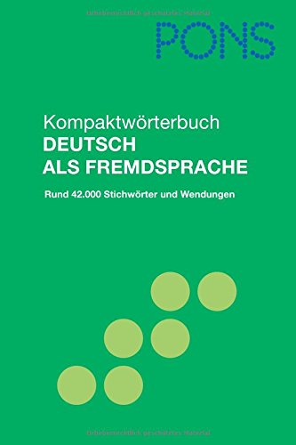 Beispielbild fr PONS Kompaktwrterbuch Deutsch als Fremdsprache: Rund 42.000 Stichwrter und Redewendungen zum Verkauf von medimops