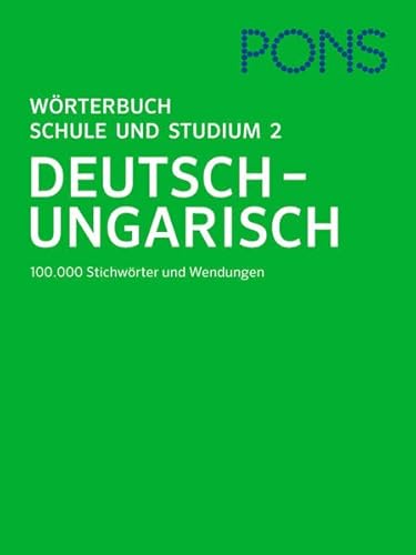 PONS Wörterbuch für Schule und Studium Ungarisch, Teil 2: Deutsch-Ungarisch