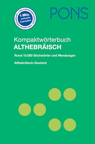 Beispielbild fr PONS Kompaktwrterbuch Althebrisch: Althebrisch-Deutsch. Rund 10.000 Stichwrter und Wendungen zum Verkauf von medimops