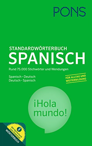 9783125175785: PONS Standardwrterbuch Spanisch - Deutsch / Deutsch - Spanisch: Mit 75.000 Stichwrtern & Wendungen und dem Wortschatz fr das Europische Sprachenzertifikat.