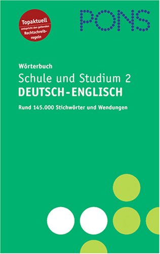 9783125175853: PONS Wrterbuch fr Schule und Studium 2 / Deutsch - Englisch. Rund 145.000 Stichwrter und Wendungen