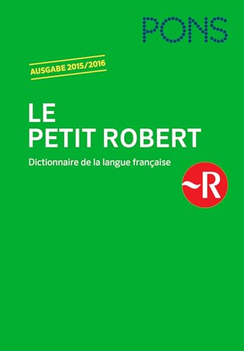 PONS Le Petit Robert Ausgabe 2015/2016: Dictionnaire de la langue francaise - Robert, Paul