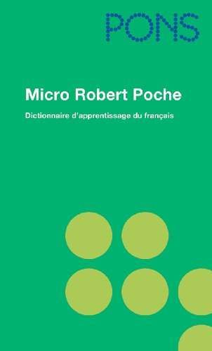 Beispielbild fr PONS Micro Robert Poche: Dictionnaire d' apprentissage de la langue francaise zum Verkauf von medimops
