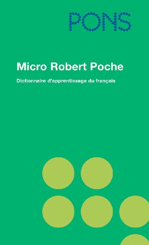 Stock image for PONS Micro Robert Poche: Dictionnaire d'apprentissage de la langue francaise for sale by medimops