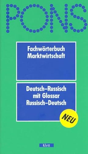 Stock image for PONS Fachwrterbuch, Marktwirtschaft, Deutsch-Russisch: Mit Glossar Russisch-Deutsch for sale by medimops