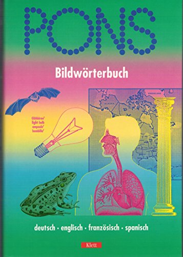 Beispielbild fr PONS Wrterbuch, Bildwrterbuch, Deutsch-Englisch-Franzsisch-Spanisch zum Verkauf von medimops