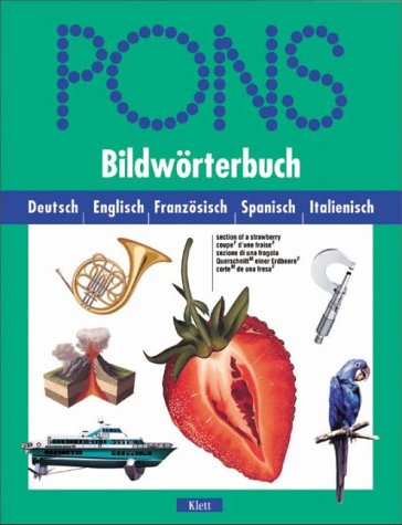 9783125178311: PONS Bildwrterbuch, Deutsch-Englisch-Franzsisch-Spanisch-Italienisch