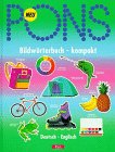 Beispielbild fr PONS Wrterbuch, Bildwrterbuch kompakt, Deutsch-Englisch zum Verkauf von medimops