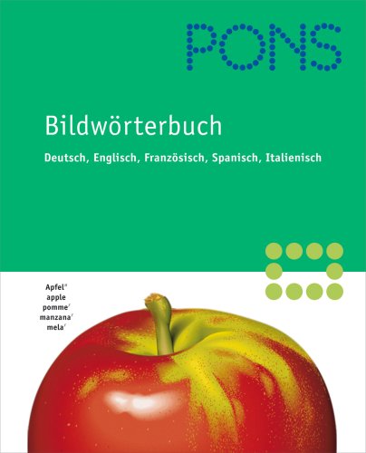 Beispielbild fr PONS Bildwrterbuch, Deutsch-Englisch-Franzsisch-Spanisch-Italienisch zum Verkauf von Buchmarie