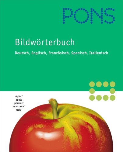 9783125178335: PONS Bildwrterbuch, Deutsch-Englisch-Franzsisch-Spanisch-Italienisch
