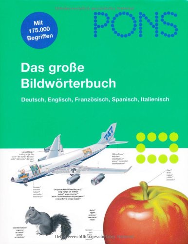 9783125178359: PONS Das groe Bildwrterbuch Deutsch, Englisch, Franzsisch, Spanisch, Italienisch