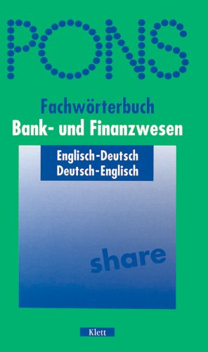 9783125178403: PONS Fachwrterbuch Bank- und Finanzwesen. Englisch - Deutsch / Deutsch - Englisch.