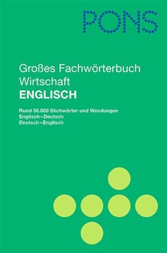 Stock image for PONS Groes Fachwrterbuch Wirtschaft. Englisch - Deutsch / Deutsch - Englisch for sale by medimops