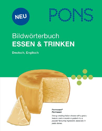 PONS BildwÃ¶rterbuch Essen & Trinken: Englisch, Deutsch (9783125178656) by Corbeil, Jean-Claude; Archambault, Ariane