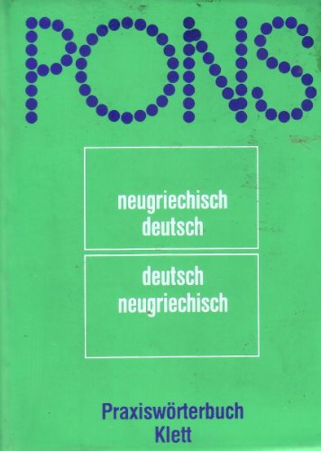 Beispielbild fr pons praxiswrterbuch: neugriechisch - deutsch / deutsch - neugriechisch. zum Verkauf von alt-saarbrcker antiquariat g.w.melling