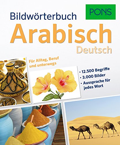 9783125179271: PONS Bildwrterbuch Arabisch: Deutsch. Fr Alltag, Beruf und unterwegs