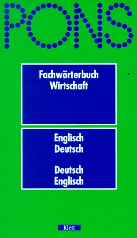 Beispielbild fr PONS Fachwrterbuch, Wirtschaft, Englisch-Deutsch / Deutsch-Englisch zum Verkauf von medimops