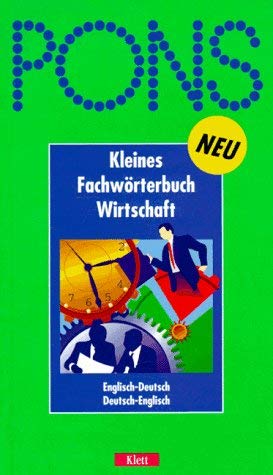 Stock image for PONS Kleines Fachwrterbuch Wirtschaft, Englisch-Deutsch, Deutsch-Englisch for sale by medimops