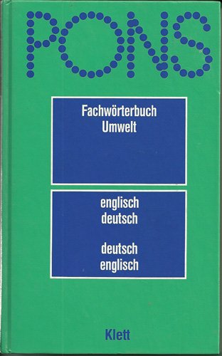 Beispielbild fr PONS Fachwrterbuch Umwelt: Englisch-Deutsch /Deutsch-Englisch Englisch-Deutsch /Deutsch-Englisch zum Verkauf von Antiquariat Bookfarm