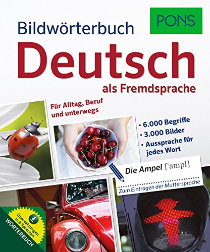 Beispielbild fr PONS Bildw rterbuch Deutsch als Fremdsprache: Für Alltag, Beruf und unterwegs. Mit Bildw rterbuch-App zum Verkauf von WorldofBooks