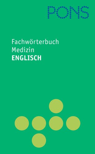 9783125179912: PONS Fachwrterbuch Medizin. Englisch - Deutsch / Deutsch - Englisch