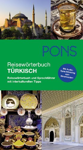 Imagen de archivo de PONS Reisewrterbuch Trkisch: Reisewrterbuch und Sprachfhrer mit interkulturellen Tipps a la venta por medimops