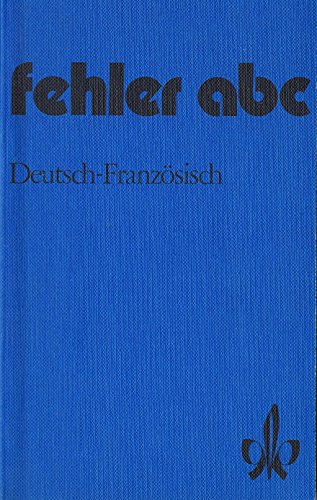 Fehler- ABC Deutsch- Französisch - Günter Nickolaus