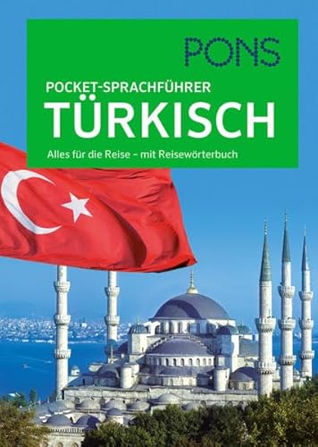 Imagen de archivo de PONS Pocket-Sprachfhrer Trkisch: Alles fr die Reise - mit Reisewrterbuch a la venta por medimops