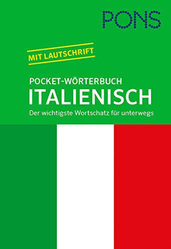 9783125185821: PONS Pocket-Wrterbuch Italienisch: Der wichtigste Wortschatz fr unterwegs / Mit Lautschrift fr die richtige Aussprache / Die wichtigsten 18.000 Stichwrter und Wendungen