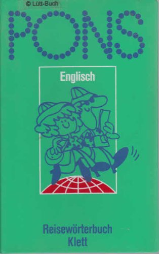 PONS Reisewörterbuch; Teil: Englisch. [Hauptbd.]. Von Ferdinand u. Tilla Siebert unter Mitw. von Derrick P. Jenkins - Siebert, Ferdinand