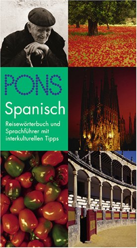 Imagen de archivo de PONS Reisewrterbuch Spanisch. Das Reisewrterbuch und Sprachfhrer mit interkulturellen Tips a la venta por medimops