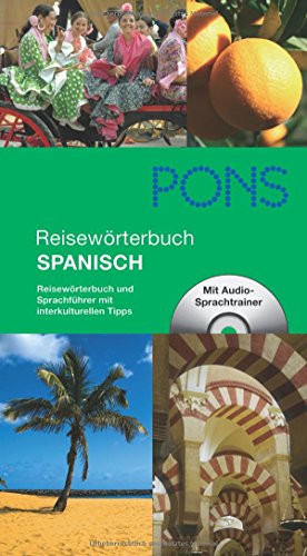 Imagen de archivo de PONS Reisewrterbuch Spanisch: Reisewrterbuch und Sprachfhrer mit interkulturellen Tipps a la venta por medimops