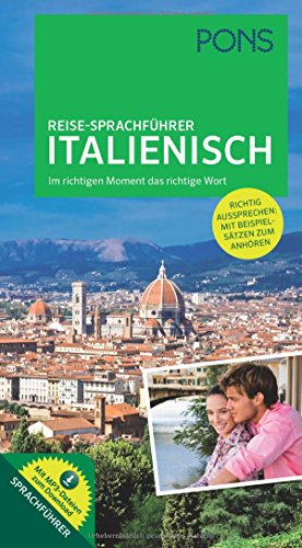 Beispielbild fr PONS Reise-Sprachfhrer Italienisch: Im richtigen Moment das richtige Wort. Mit vertonten Beispielstzen zum Download zum Verkauf von Ammareal