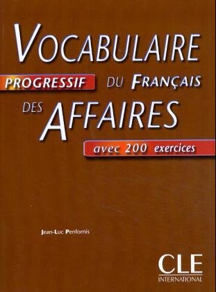 9783125192218: Vocabulaire progressif du francais des affaires : Niveau intermediaire. Livre avec 200 exercices